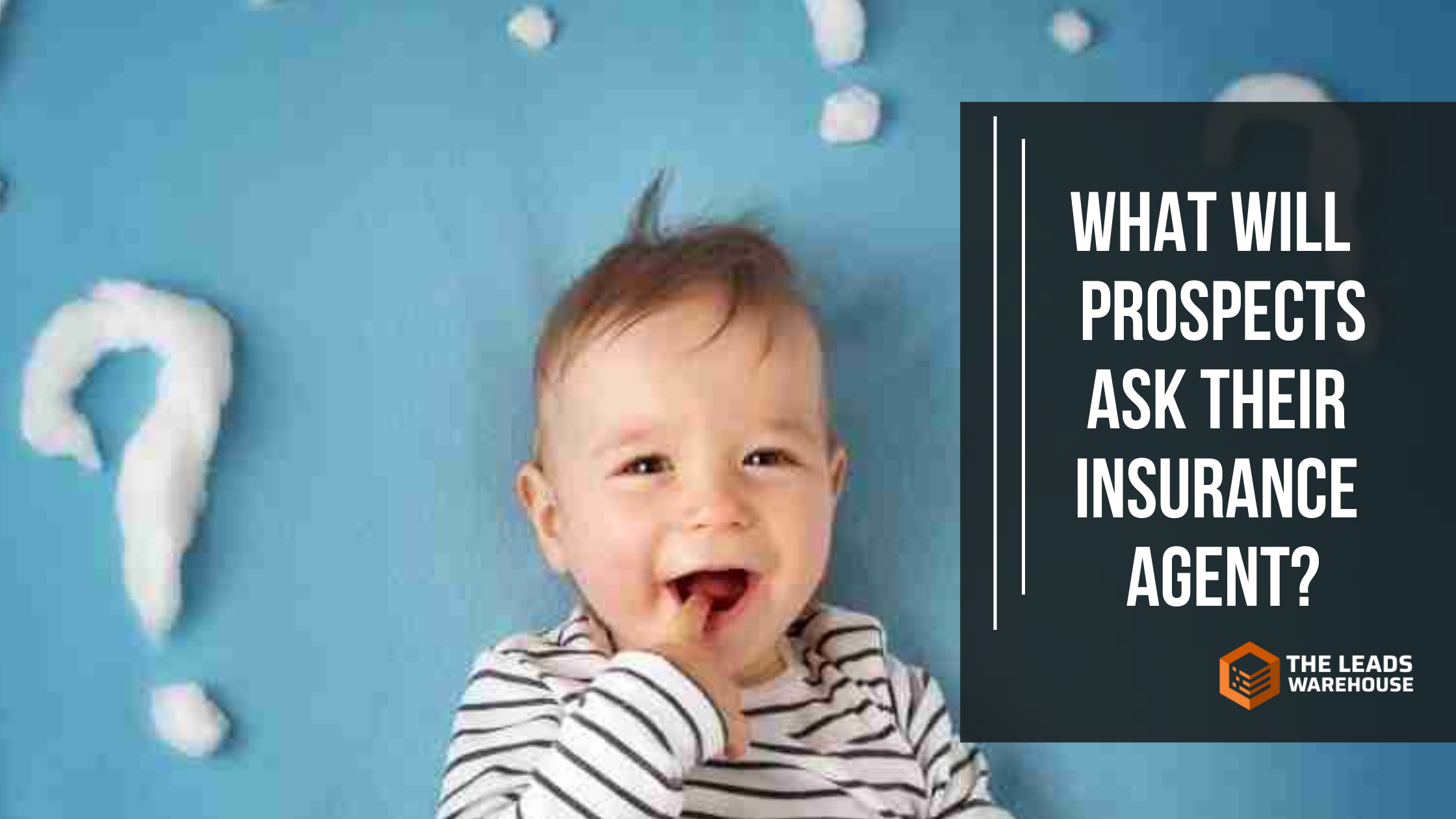 prospects ask their insurance agent?